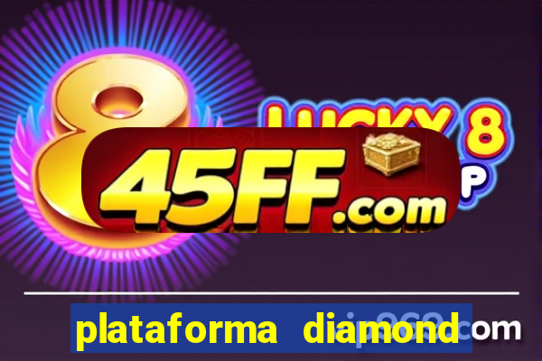 plataforma diamond 777 bet